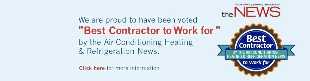 Best Heating and Air Conditioning Contractor to Work for.